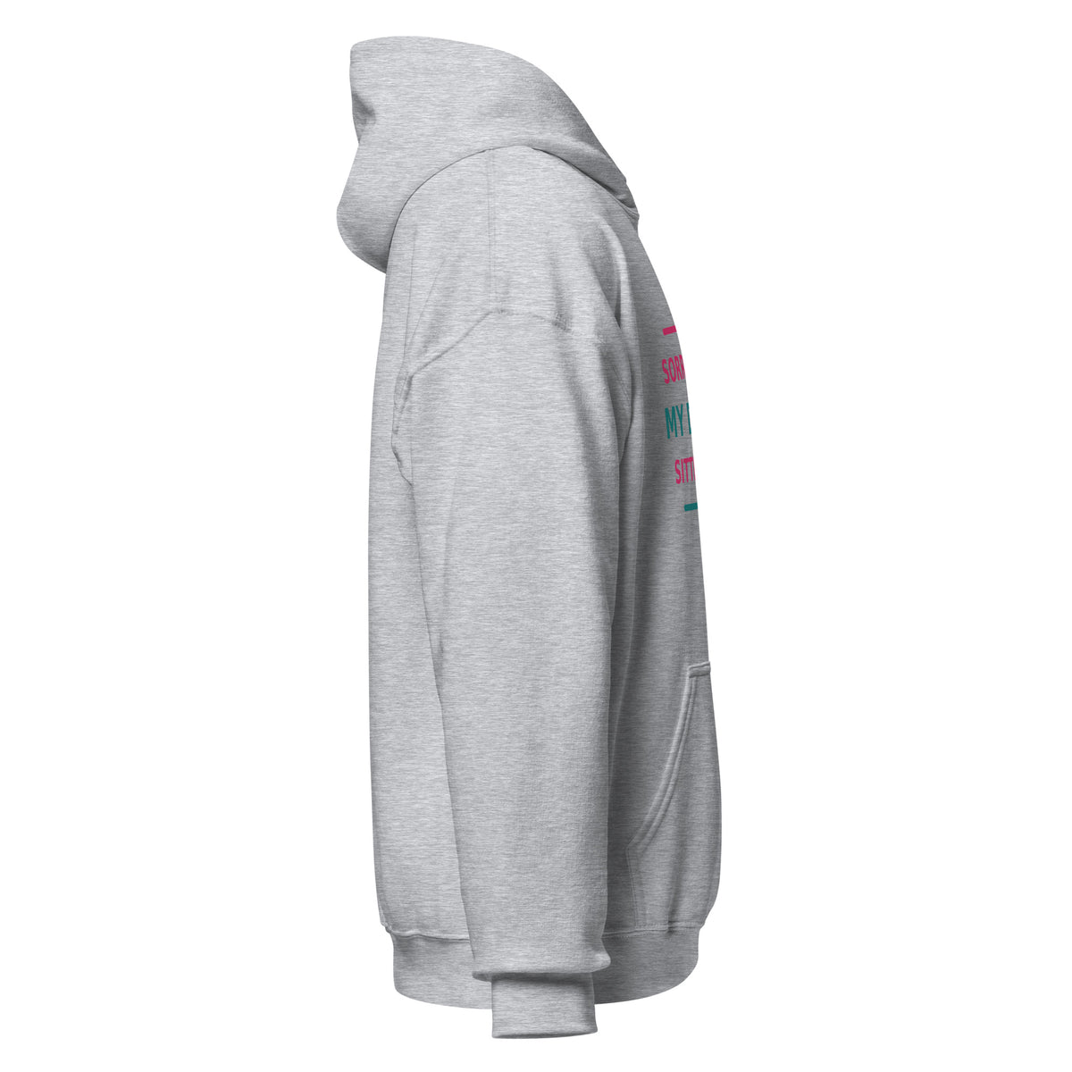Sorry I'm Late, My Dog Was Sitting On Me hoodie by Little Laughs Co.