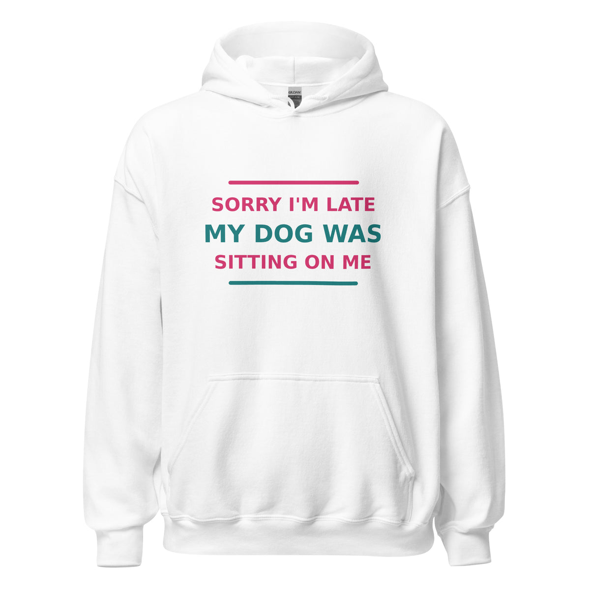 Sorry I'm Late, My Dog Was Sitting On Me hoodie in White by Little Laughs Co.