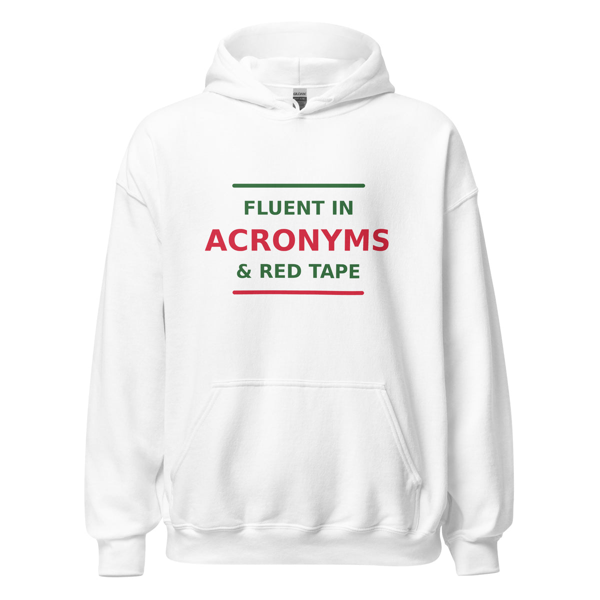 Fluent In Acronyms & Red Tape funny coworker hoodie in White, front view