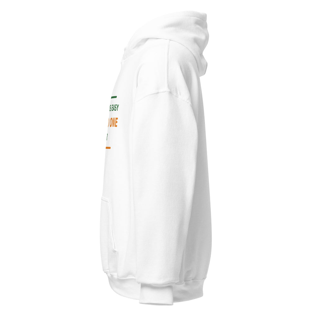Teaching Is Easy, Said No One Ever hoodie by Little Laughs Co.
