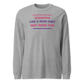 Grandma: Like A Mom, Only Way More Fun funny grandma long sleeve tee in Athletic Heather, front view