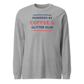 Powered By Coffee & Glitter Glue funny teacher long sleeve tee in Athletic Heather, front view