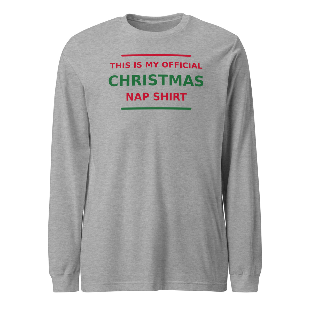 This Is My Official Christmas Nap funny Christmas long sleeve tee in Athletic Heather, front view
