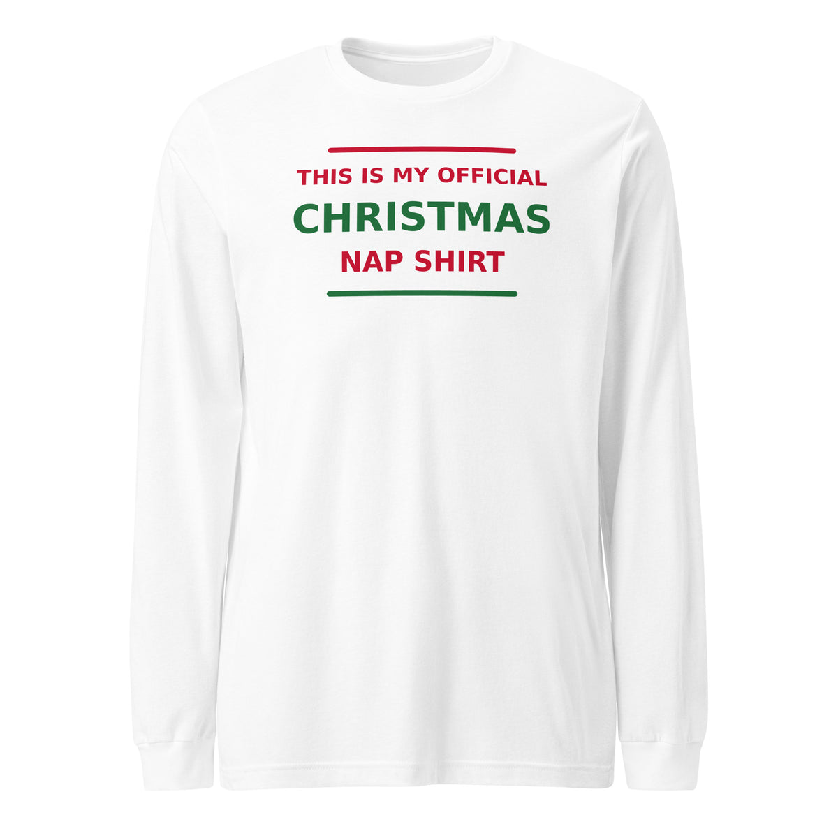 This Is My Official Christmas Nap funny Christmas long sleeve tee in White, front view