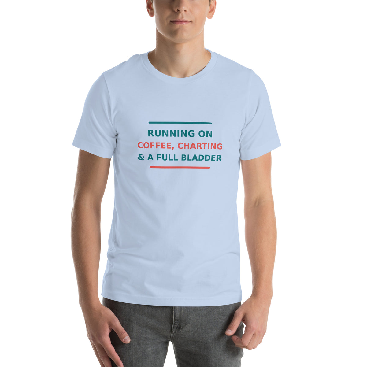 Running On Coffee, Charting & A Full Bladder T-shirt by Little Laughs Co.