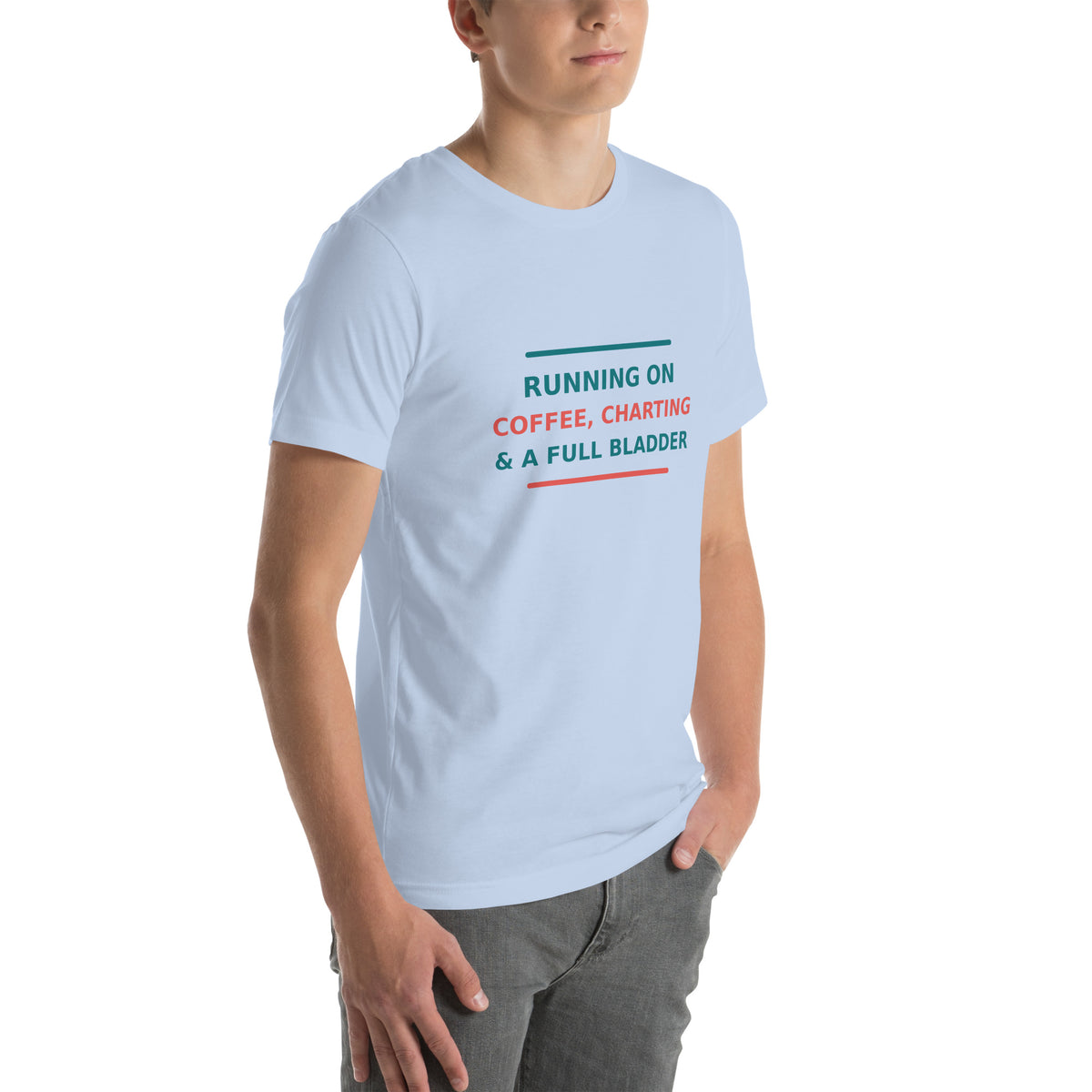 Running On Coffee, Charting & A Full Bladder T-shirt by Little Laughs Co.