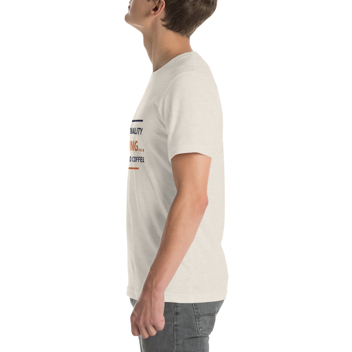 Personality Loading... Please Add Coffee T-shirt by Little Laughs Co.