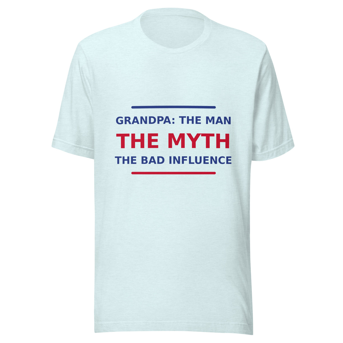 Grandpa: The Man, The Myth, The Bad Influence T-shirt in Heather Ice Blue by Little Laughs Co.