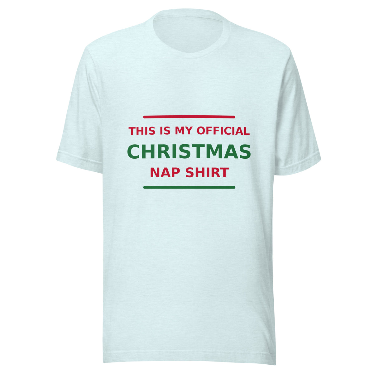 This Is My Official Christmas Nap Shirt T-shirt in Heather Ice Blue by Little Laughs Co.