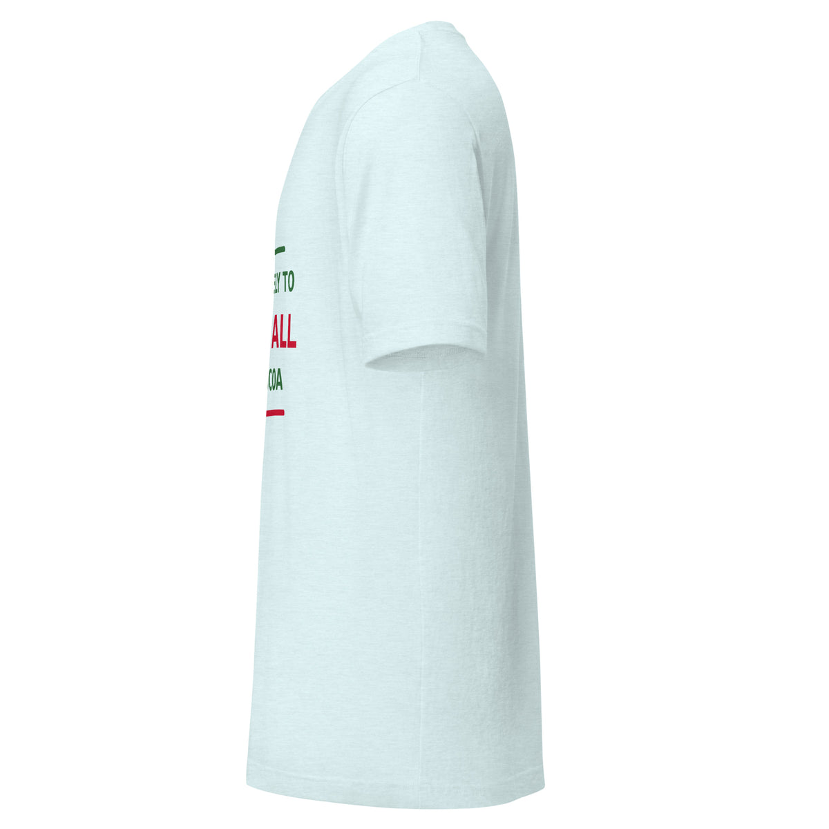 Most Likely To Drink All The Cocoa T-shirt by Little Laughs Co.