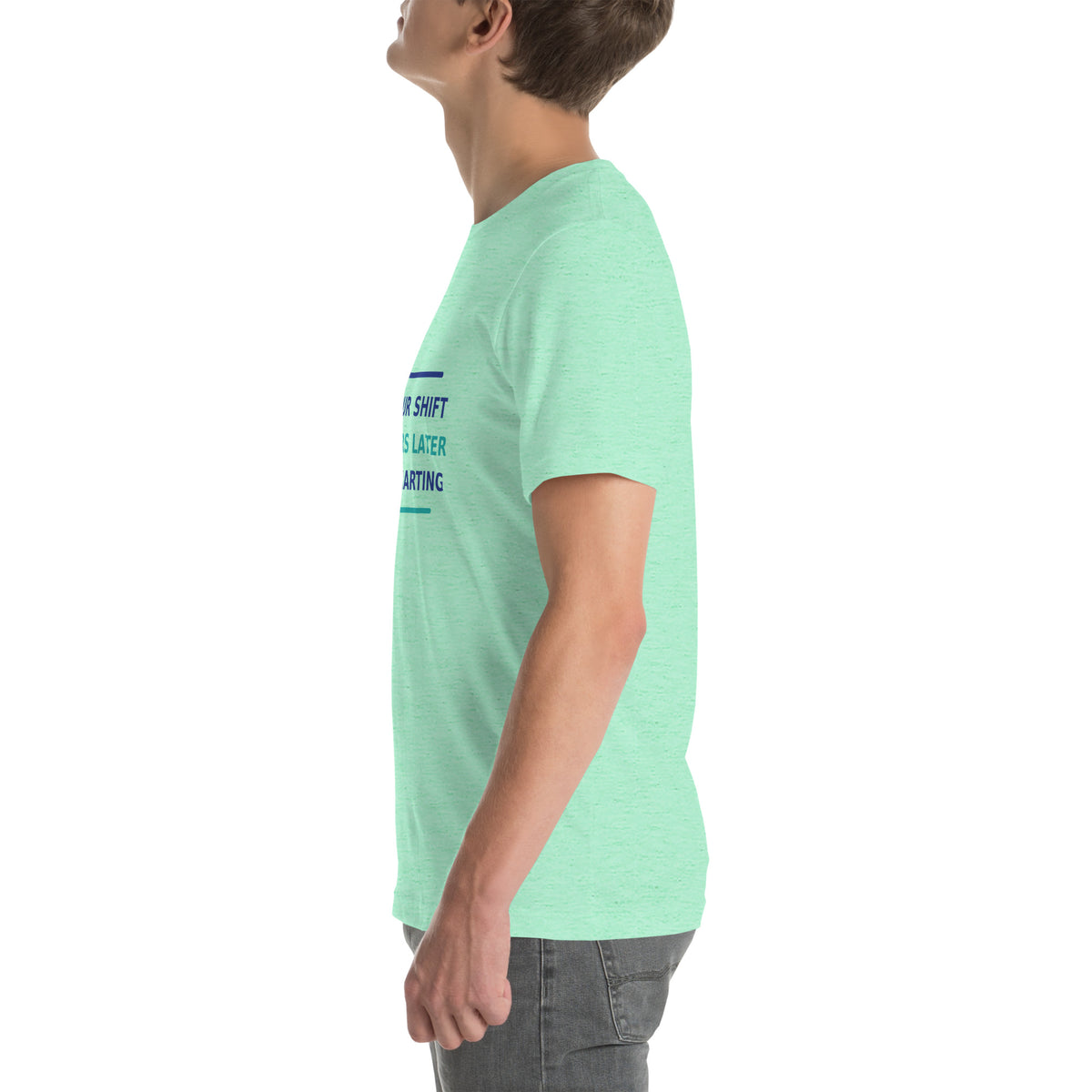 12-Hour Shift, 13 Hours Later, Still Charting funny nurse t-shirt in Heather Mint, left side view