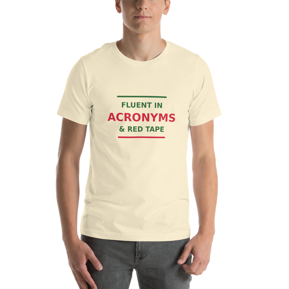 Fluent In Acronyms & Red Tape funny coworker t-shirt in Natural, front view