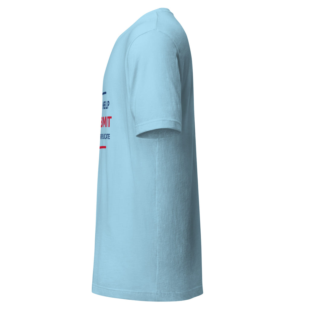 Just Submit Form 12-C In Triplicate funny coworker t-shirt in Ocean Blue, left side view