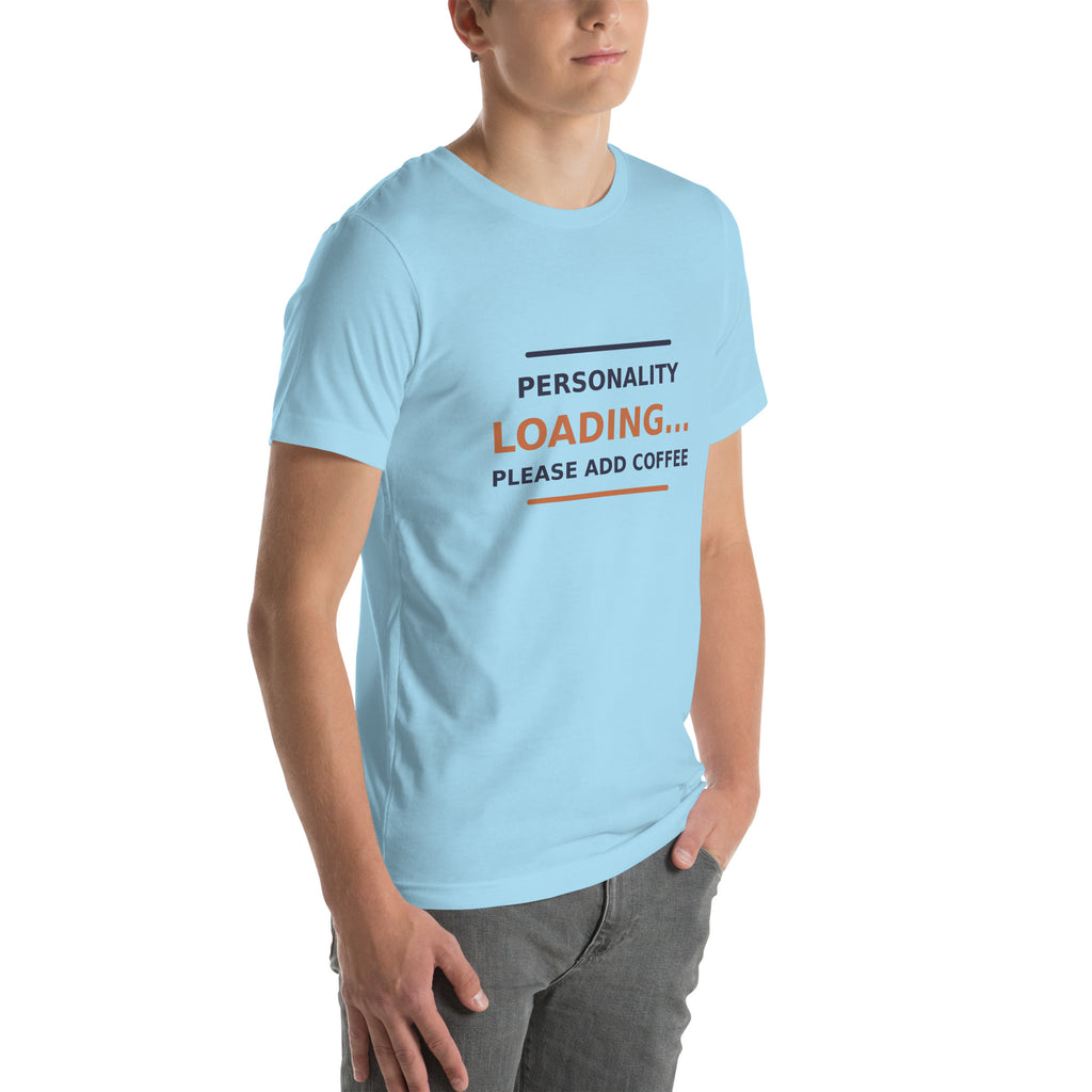 Personality Loading... Please Add Coffee T-shirt by Little Laughs Co.