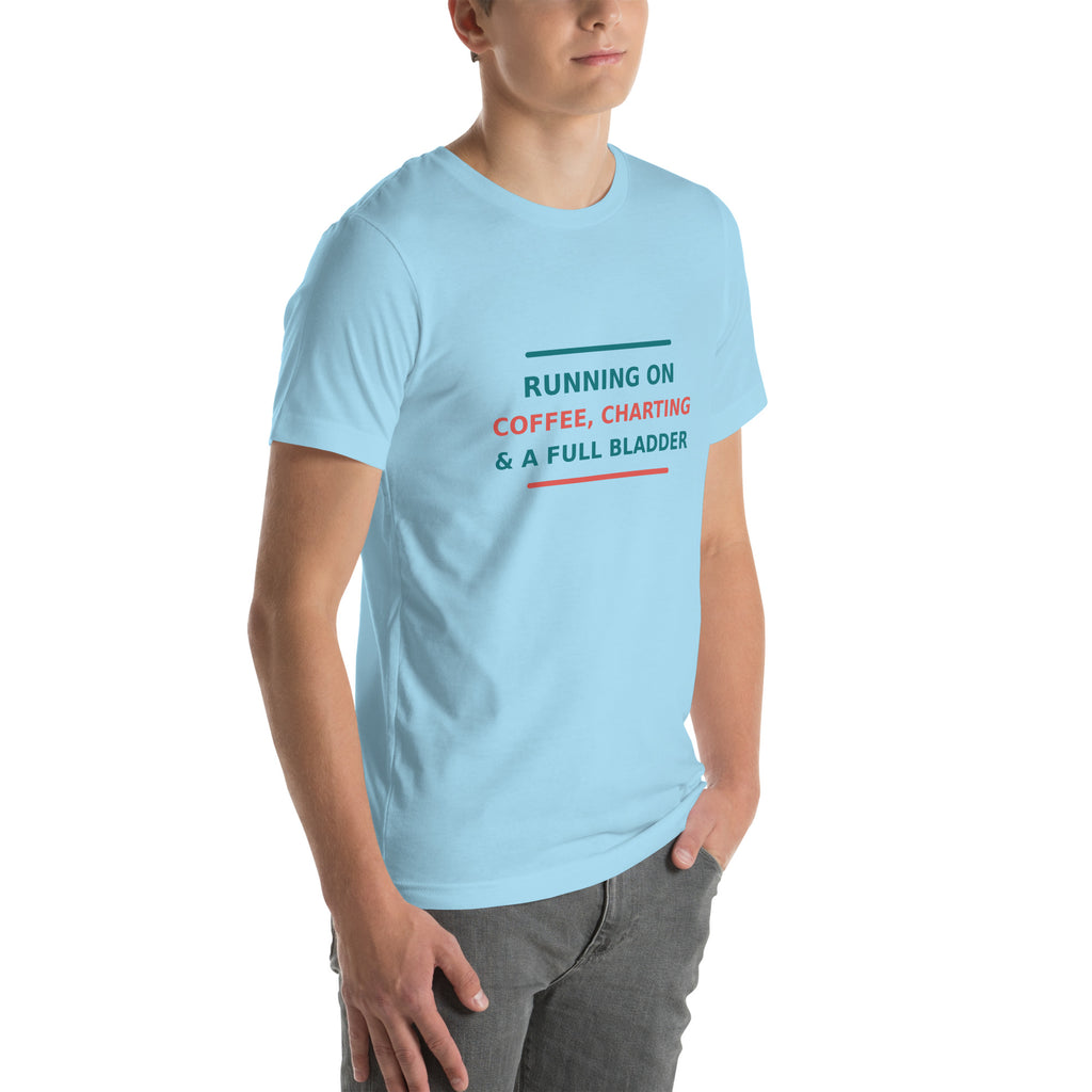 Running On Coffee, Charting & A Full Bladder T-shirt by Little Laughs Co.