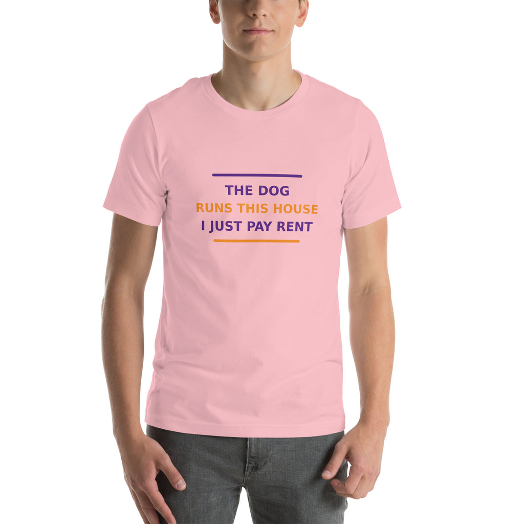 The Dog Runs This House, I Just Pay Rent T-shirt in Pink by Little Laughs Co.