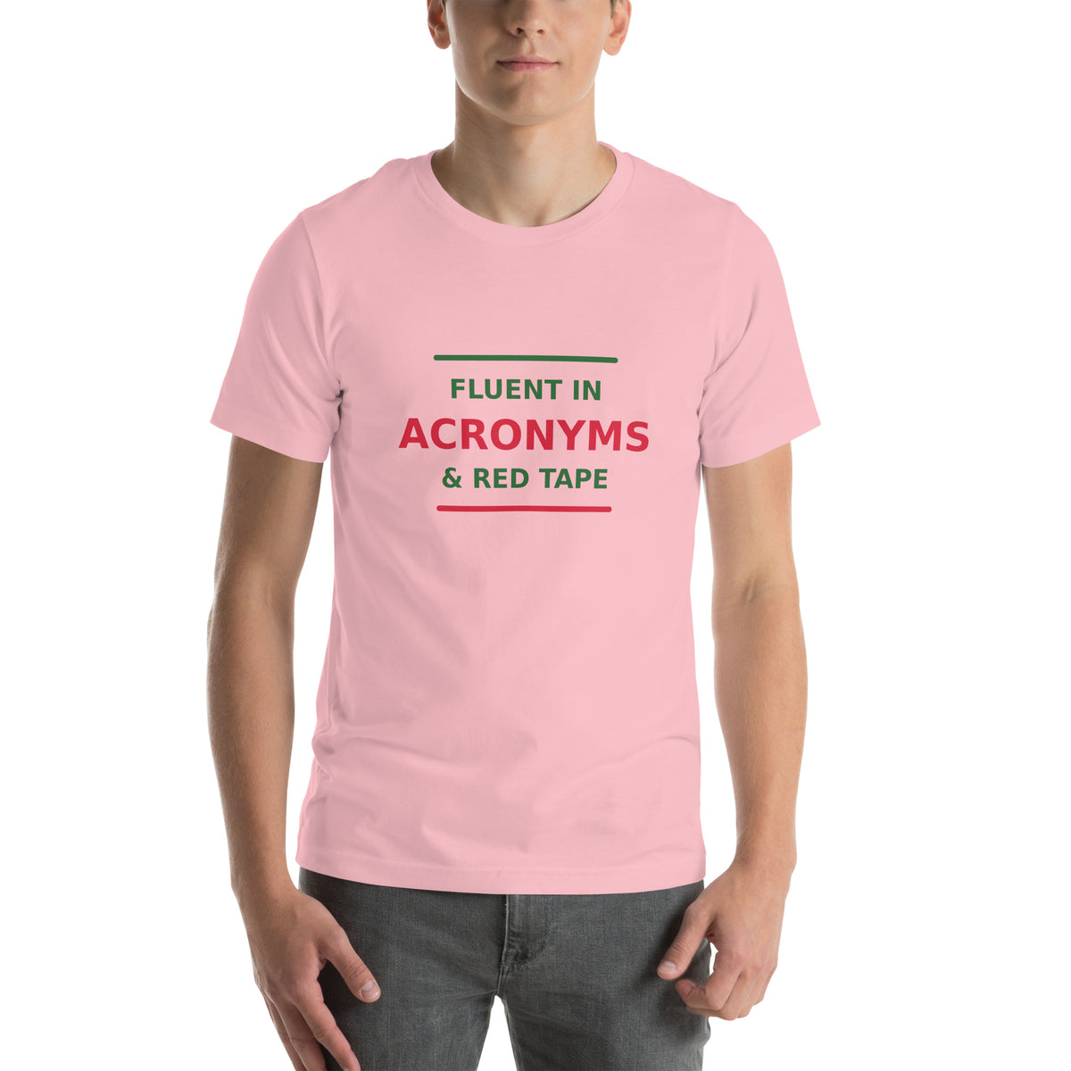 Fluent In Acronyms & Red Tape funny coworker t-shirt in Pink, front view