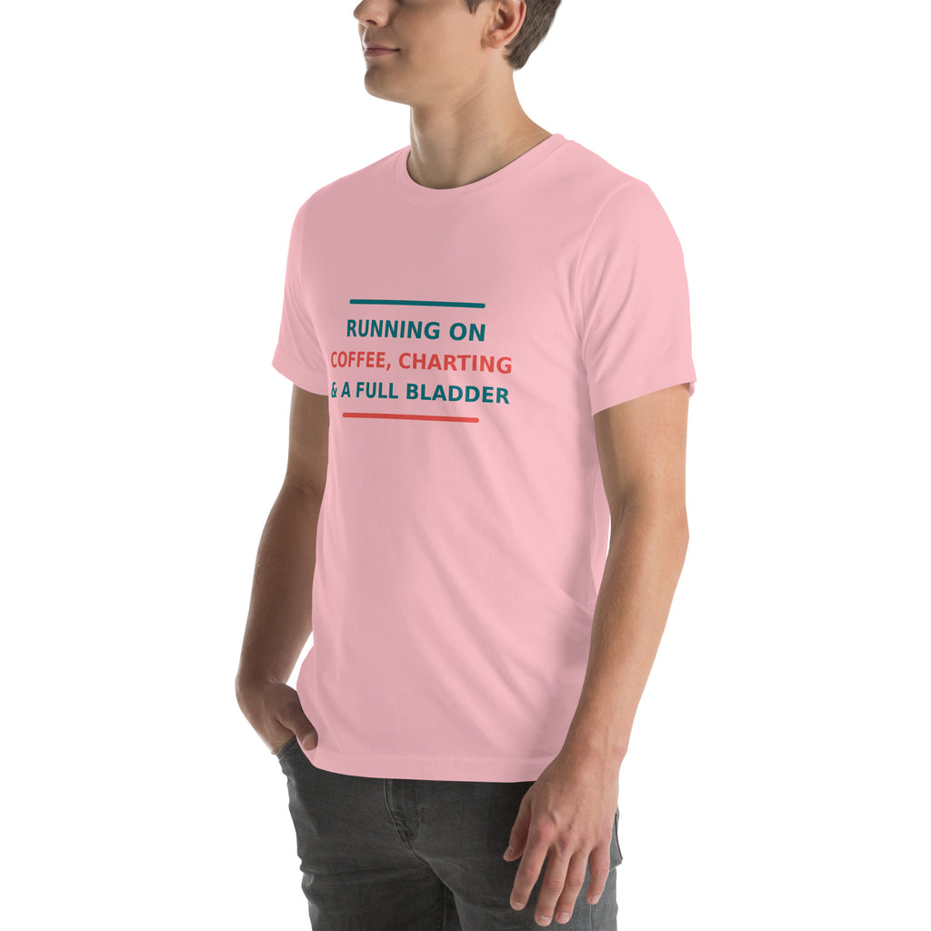 Running On Coffee, Charting & A Full Bladder T-shirt by Little Laughs Co.