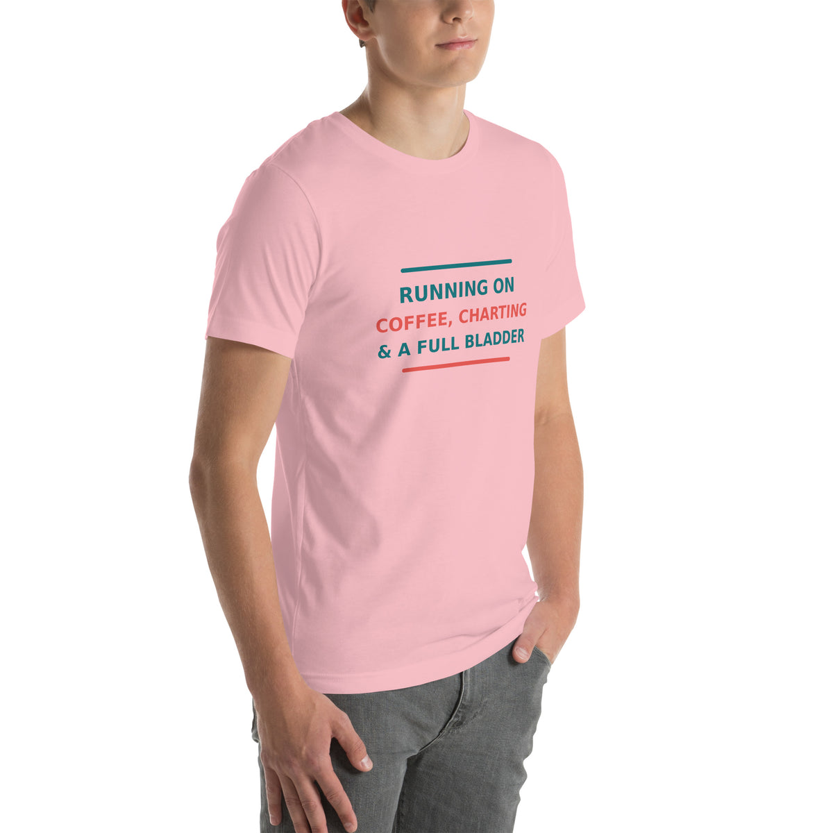 Running On Coffee, Charting & A Full Bladder funny nurse t-shirt in Pink, right front view
