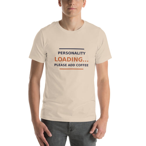 Personality Loading... Please Add Coffee coffee lover t-shirt in Soft Cream, front view