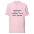 Cat Mom: Ignored Daily, Loved Anyway T-shirt in Soft Pink by Little Laughs Co.