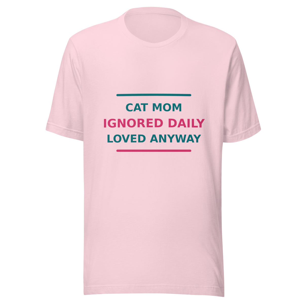 Cat Mom: Ignored Daily, Loved Anyway T-shirt in Soft Pink by Little Laughs Co.