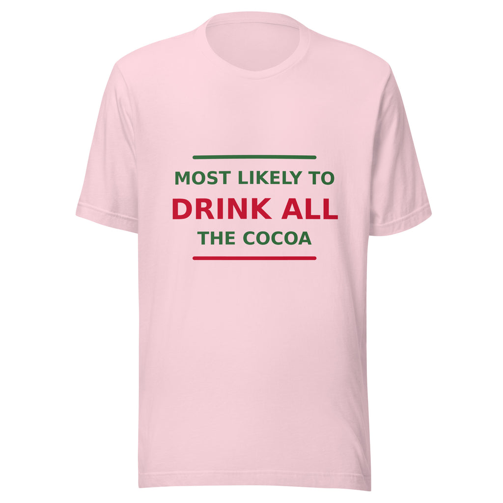 Most Likely To Drink All The Cocoa T-shirt in Soft Pink by Little Laughs Co.