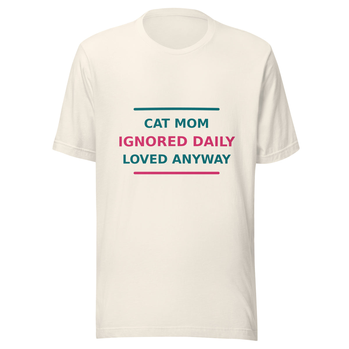 Cat Mom: Ignored Daily, Loved Anyway T-shirt in Vintage White by Little Laughs Co.