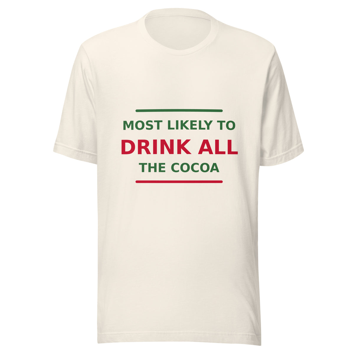 Most Likely To Drink All The Cocoa T-shirt in Vintage White by Little Laughs Co.