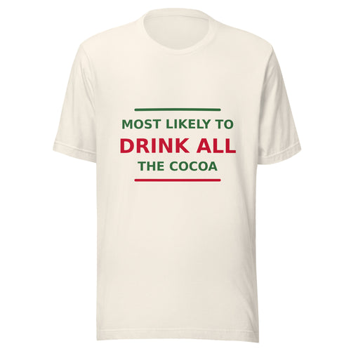 Most Likely To Drink All The Cocoa funny Christmas t-shirt in Vintage White, front view