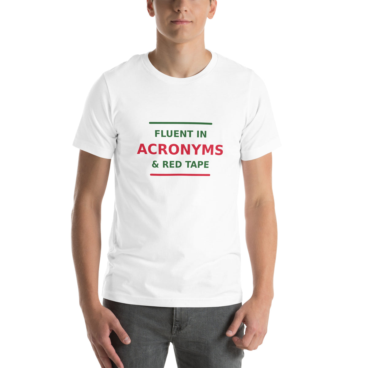Fluent In Acronyms & Red Tape funny coworker t-shirt in White, front view