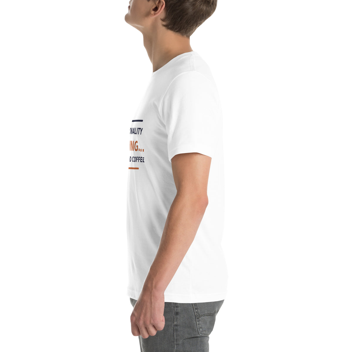 Personality Loading... Please Add Coffee T-shirt by Little Laughs Co.
