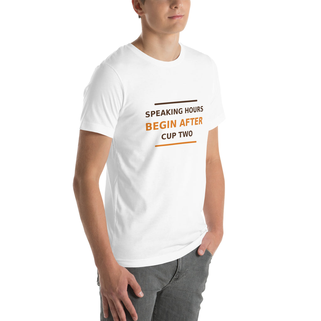 Speaking Hours Begin After Cup Two coffee lover t-shirt in White, right front view