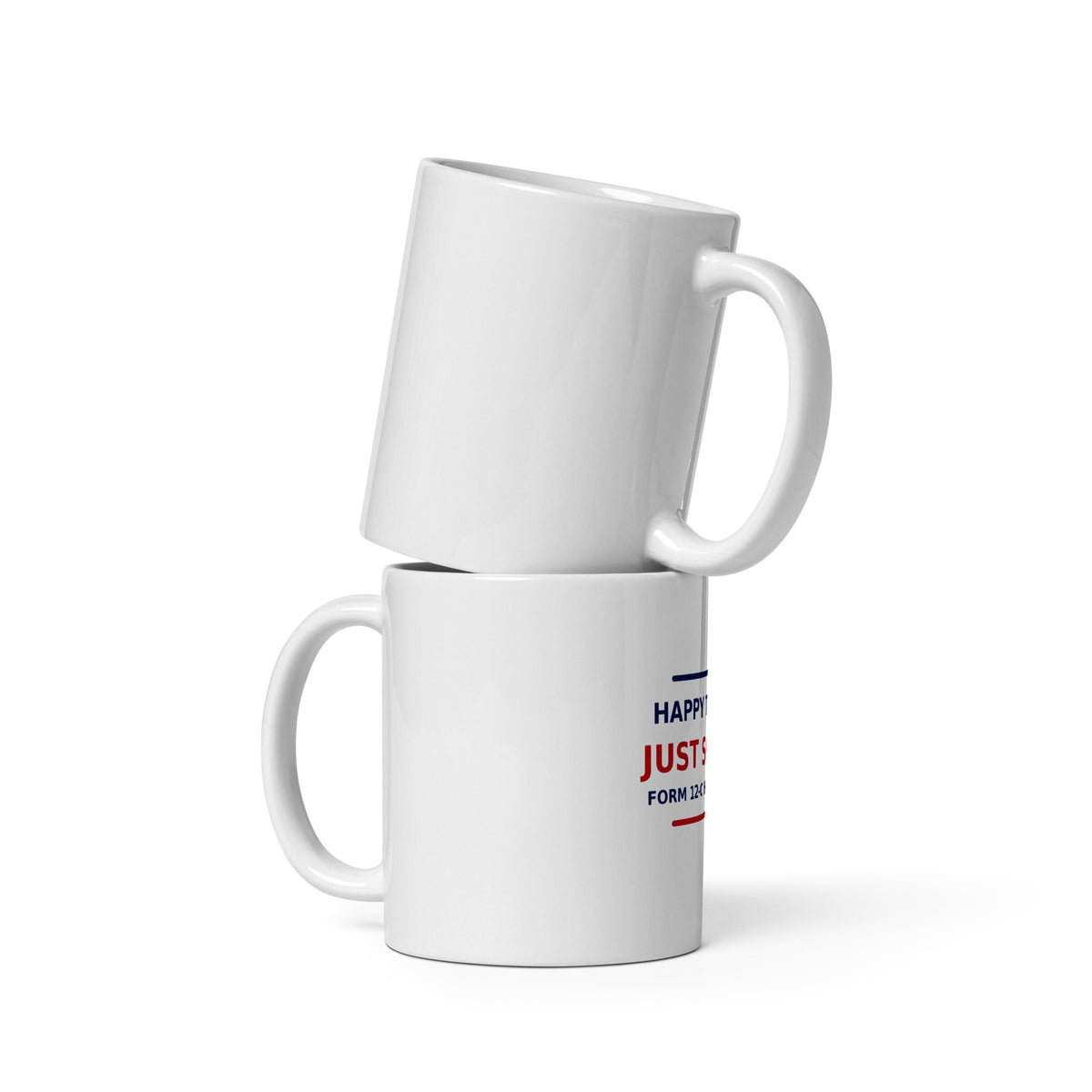 Just Submit Form 12-C In Triplicate funny coworker coffee mug, front view