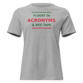 Fluent In Acronyms & Red Tape funny coworker women's relaxed tee in Athletic Heather, front view