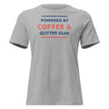 Powered By Coffee & Glitter Glue funny teacher women's relaxed tee in Athletic Heather, front view