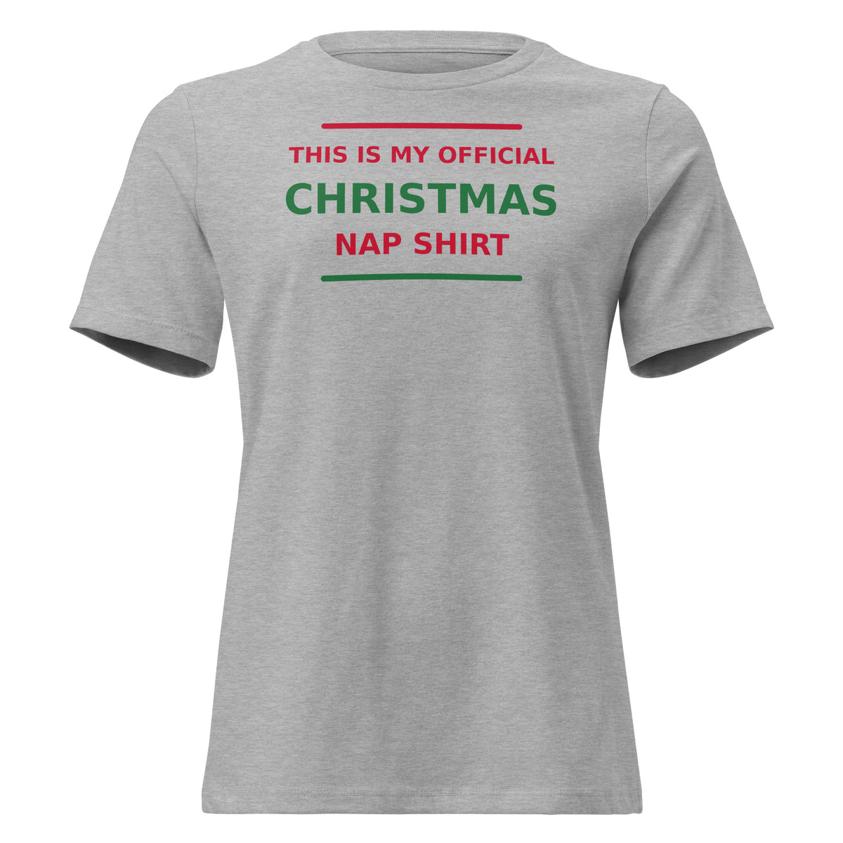 This Is My Official Christmas Nap funny Christmas women's relaxed tee in Athletic Heather, front view