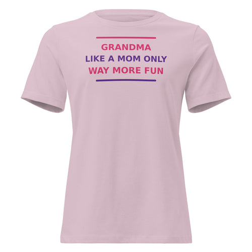 Grandma: Like A Mom, Only Way More Fun funny grandma women's relaxed tee in Light Violet, front view