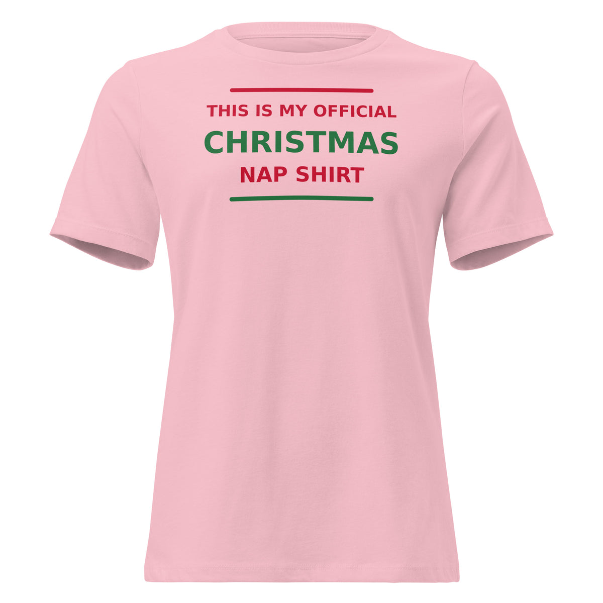 This Is My Official Christmas Nap funny Christmas women's relaxed tee in Pink, front view
