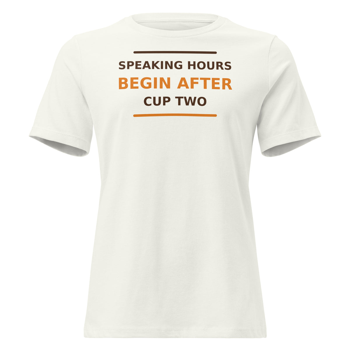 Speaking Hours Begin After Cup Two coffee lover women's relaxed tee in Vintage White, front view