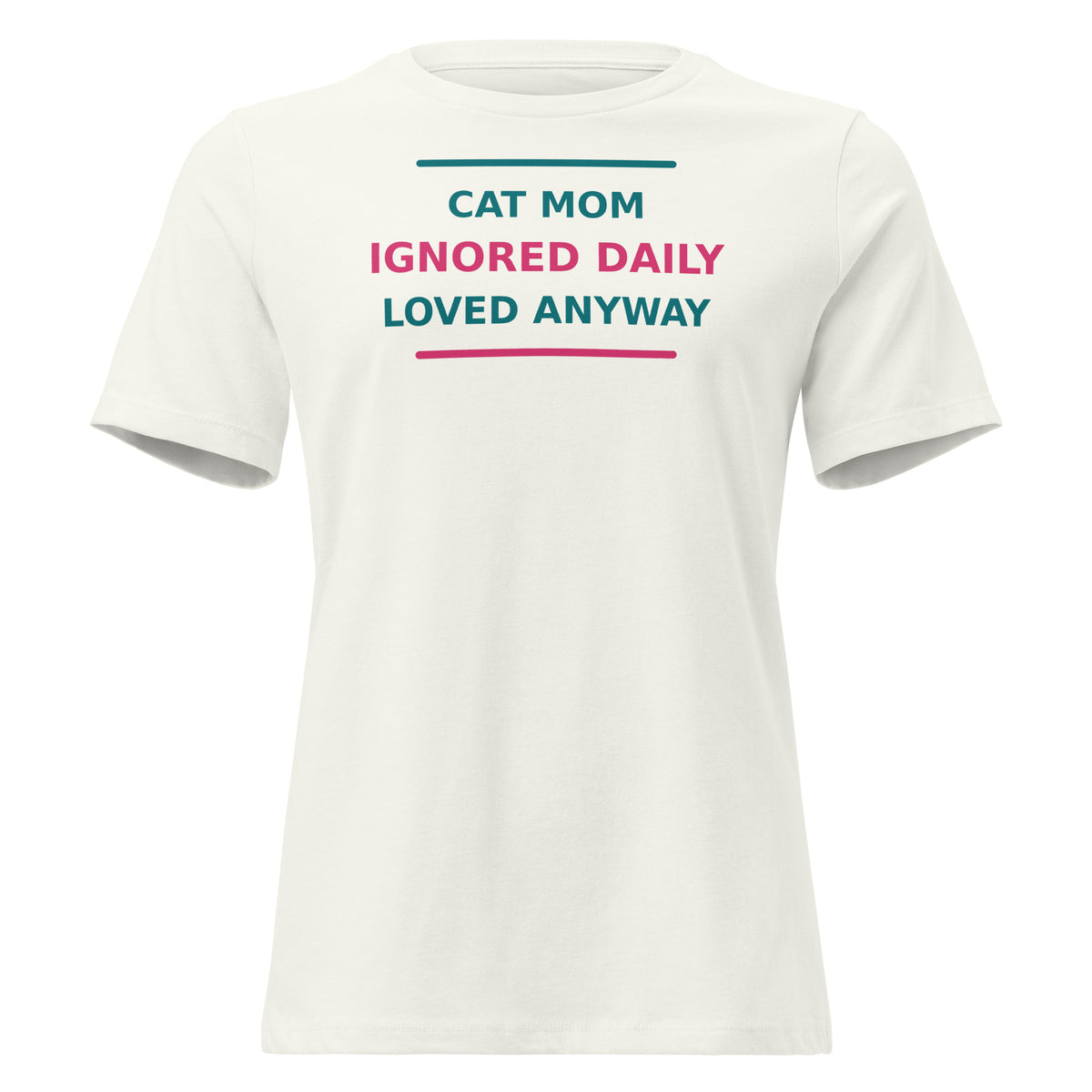 Cat Mom: Ignored Daily, Loved Anyway cat mom women's relaxed tee in Vintage White, front view